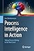 Process Intelligence in Act...