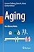 Aging: How Science Works