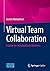 Virtual Team Collaboration by Jasmin Mahadevan