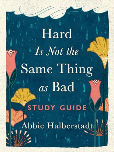 Hard Is Not the Same Thing as Bad Study Guide (Paperback)
