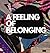 A Feeling of Belonging