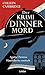 Der Krimidinnermord: Agatha Christies Haushälterin ermittelt (Phyllida-Bright-Serie 3) (German Edition)