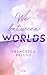 We between Worlds (Ferham C...