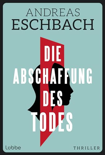 Die Abschaffung des Todes (Kindle Edition)