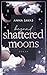 Beyond Shattered Moons (Lon...