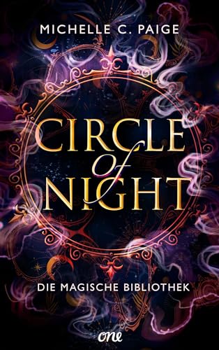 Circle of Night - Die magische Bibliothek (Eine spannende YA-Urban-Fantasy-Reihe voller Magie, Freundschaft und böser Mächte 3) (German Edition)