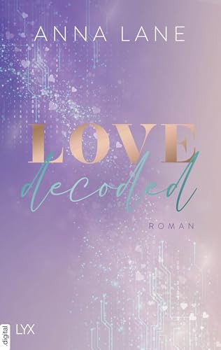 Love, decoded (Dating, #1)