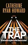 The Trap. Wie weit würdest du gehen, um deine Schwester zu re... by Catherine Ryan Howard