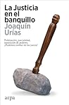 La Justicia en el banquillo