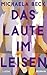 Das Laute im Leisen: Roman | Ein authentischer, berührender Roman über Freundschaft und die Grenzen, an die sie stößt (German Edition)