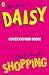 Daisy and the Trouble with Shopping by Kes Gray