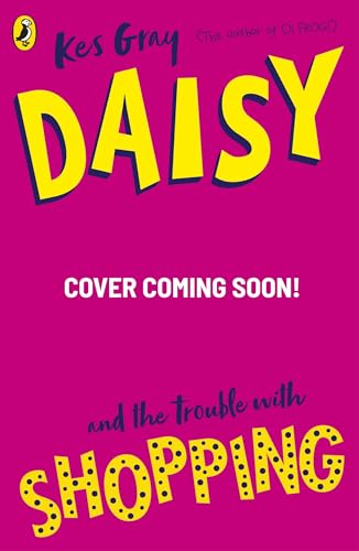 Daisy and the Trouble with Shopping (Daisy Story Book 18)