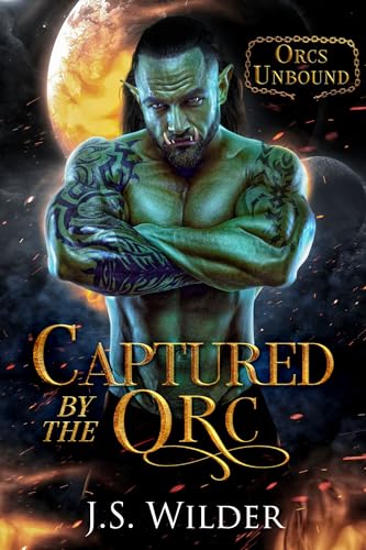 Captured by the Orc (Orcs Unbound)