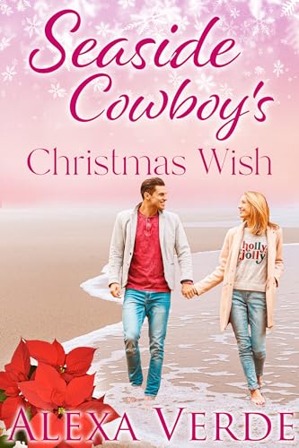 Seaside Cowboy's Christmas Wish (Seaside Cowboys Book 7)