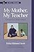 My Mother, My Teacher: A Memoir from Western Sahara (MLA Texts and Translations Book 43)