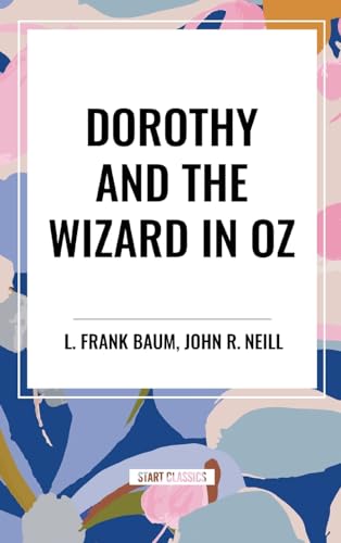 Dorothy and the Wizard in Oz