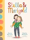 Stella & Marigold...
