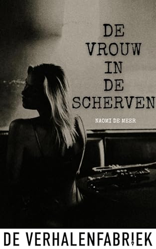 De vrouw in de scherven (Kindle Edition)