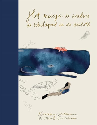 Het meisje, de walvis, de schildpad en de axolotl (Kindle Edition)