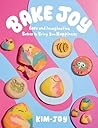 Bake Joy: Easy an...