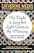 The Night is Long but Light Comes in the Morning by Catherine Meeks