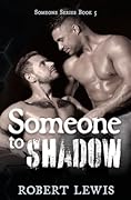 Someone to Shadow