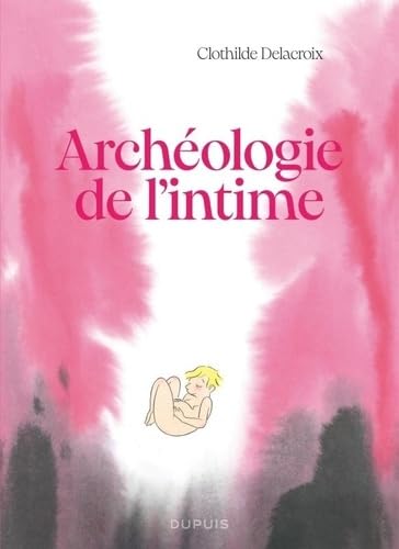 Archéologie de l'intime (Paperback)
