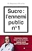 Sucre : l'ennemi public n°1: Prédiabète diabète NASH prise de poids Agissez avant qu il ne soit trop tard (French Edition)