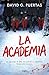 La academia / The Academy (Spanish Edition)