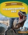 Tyrannosaurus Rex (Dinosaurs)