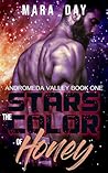 Stars the Color of Honey by Mara Day