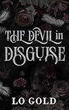 The Devil in Disguise by LO Gold