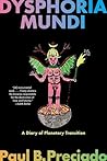 Dysphoria Mundi: ...