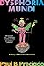 Dysphoria Mundi by Paul B. Preciado