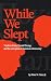 While We Slept: Vladimir Pu...