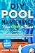 DIY Pool Maintenance From G...