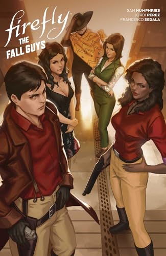 Firefly: The Fall Guys (Hardcover)