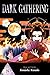 Dark Gathering, Vol. 8