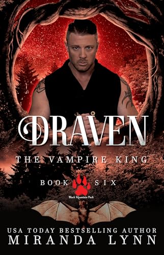 Draven: The Vampire King (Black Mountain Pack Book 6)