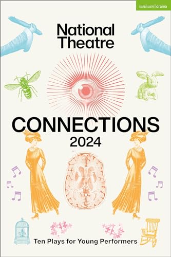 National Theatre Connections 2024: 10 Plays for Young Performers (Plays for Young People)