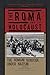 The Roma and the Holocaust:...