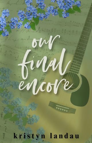 Our Final Encore (Kindle Edition)