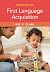 First Language Acquisition