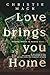 Love Brings You Home (Heali...