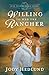 Willing to Wed the Rancher  (High Country Ranch)