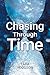 Chasing Through Time
