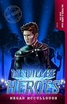 Book cover for We Will be Heroes (The Vigil & Ante Files Book 2)