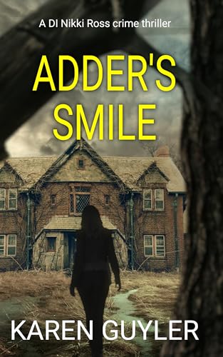 Adder's Smile: Book 3 of the DI Nikki Ross series (Kindle Edition)