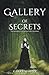 Gallery of Secrets