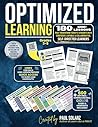 OPTIMIZED LEARNING: 180 Mini-Lessons That Transform Today's Students Into Confident, Capable and Collaborative, SELF-DIRECTED LEARNERS OPTIMIZED LEARNING: 180 Mini-Lessons That Transform Today's Students Into Confident, Capable and Collaborative, SELF-DIRECTED LEARNERS